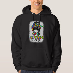 Autism Mum Life Messy Bun Bleached Motheru2019s Da Hoodie