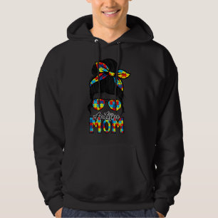 Autism Mum Life Messy Bun Mother S Day Hoodie