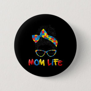 Autism Mum Life Messy Bun Sungles Byndana Mother’s 6 Cm Round Badge