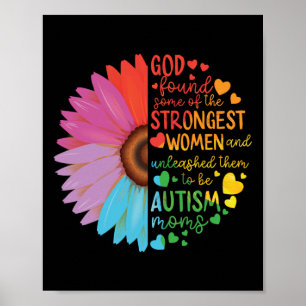 Autism Mum Mother Mama God Strongest Women Flower Poster