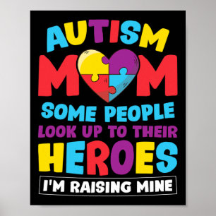 Autism Mum People Look Up Their Heroes Raising Min Poster