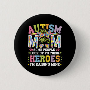 Autism Mum Raising Hero Groovy Messy Bun Autism Aw 6 Cm Round Badge