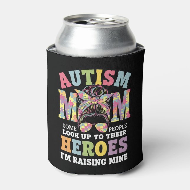 Autism Mum Raising Hero Messy Bun Autistic Can Cooler (Can Front)