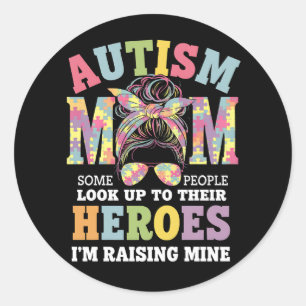 Autism Mum Raising Hero Messy Bun Autistic Classic Round Sticker