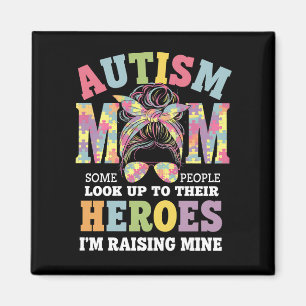 Autism Mum Raising Hero Messy Bun Autistic Magnet