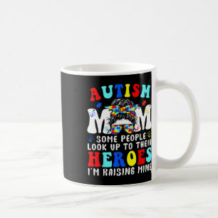 Autism Mum Raising Heroe Messy Bun For Women Autis Coffee Mug