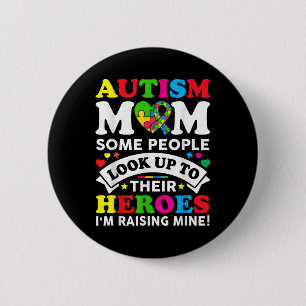 Autism Mum Raising Heroes Autism Mum Awareness Kid 6 Cm Round Badge