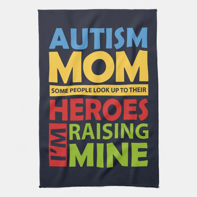 Autism Mum Raising My Here Inspirational Tea Towel (Vertical)