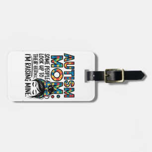 Autism Mum Some People Look Up to Their Heroes Luggage Tag
