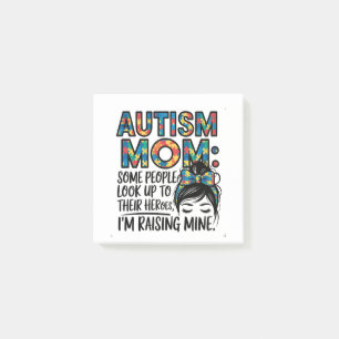 Autism Mum Some People Look Up to Their Heroes Post-it Notes