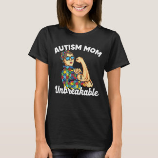 Autism Mum Strong Unbreakable Support Gift T-Shirt