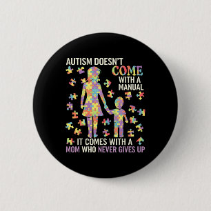 Autism Mum Support For Strong Mothers 1 6 Cm Round Badge