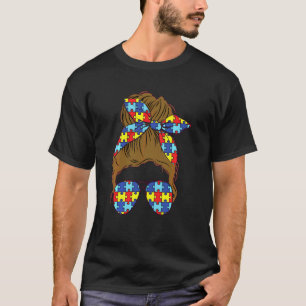 Autism Mum Teacher Messy Hair Bun T-Shirt