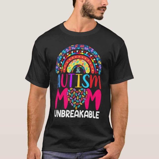 Autism Mum Unbreakable 1 T-Shirt (Front)