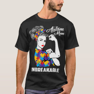 Autism Mum Unbreakable Autism Awareness Gift T-Shirt