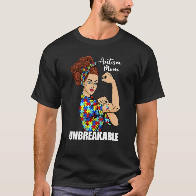 Autism Mum Unbreakable Rosie The Riveter Strong Wo T-Shirt (Front)