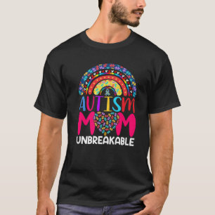 Autism Mum Unbreakable T-Shirt
