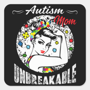 Autism Mum Unbreakable T-Shirt Autism Awareness Gi Square Sticker