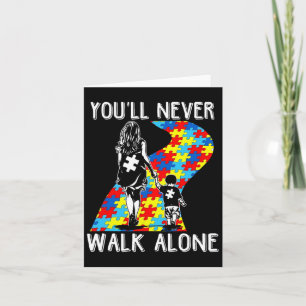 Autism Mum You Will Never Walk-alone Support Autis Card