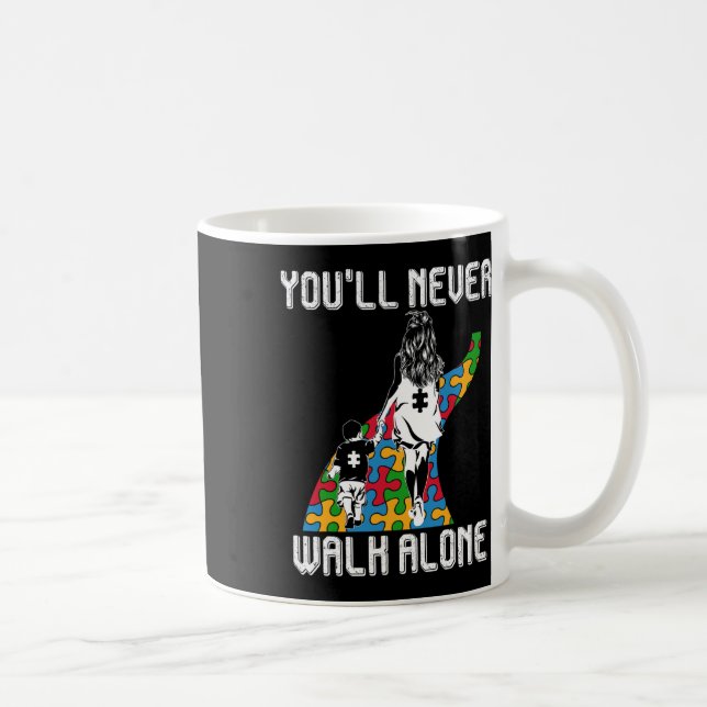Autism Mum You Will Never Walk-alone Support Autis Coffee Mug (Right)