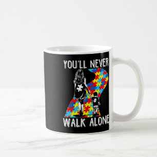 Autism Mum You Will Never Walk-alone Support Autis Coffee Mug