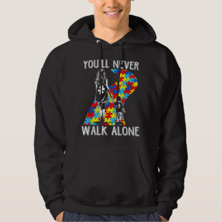 Autism Mum You Will Never Walk-Alone Support Autis Hoodie