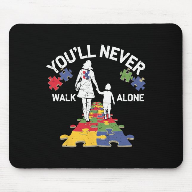 Autism Mum You Will Never Walk-alone Support Autis Mouse Mat (Front)