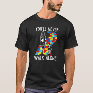 Autism Mum You Will Never Walk Alone Support Autis T-Shirt