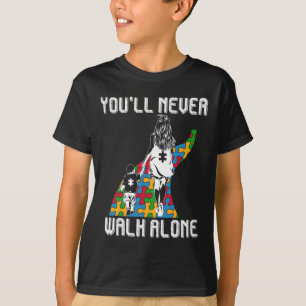 Autism Mum You Will Never Walk-alone Support Autis T-Shirt