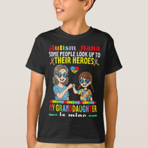 Autism Nana My Granddaughter Is My Hero Awareness T-Shirt