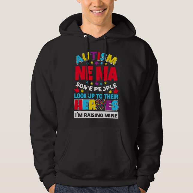 Autism Ne Ma People Look Up Their Heroes Rising Mi Hoodie (Front)
