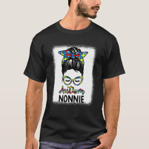 Autism Nonnie Messy Bun Bleached Autism Awareness T-Shirt