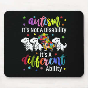 Autism Not A Disability It's A Different Ability D Mouse Mat