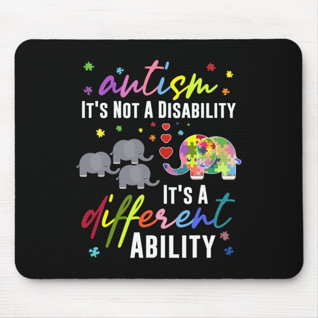 Autism Not A Disability It's A Different Ability E Mouse Mat (Front)