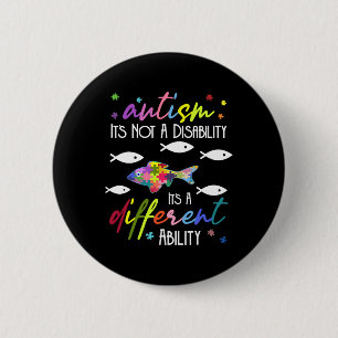 Autism Not A Disability It's A Different Ability F 6 Cm Round Badge