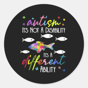 Autism Not A Disability It's A Different Ability F Classic Round Sticker