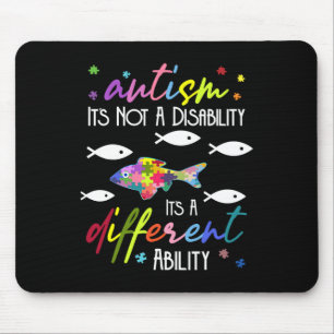 Autism Not A Disability It's A Different Ability F Mouse Mat