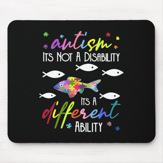 Autism Not A Disability It's A Different Ability F Mouse Mat (Front)