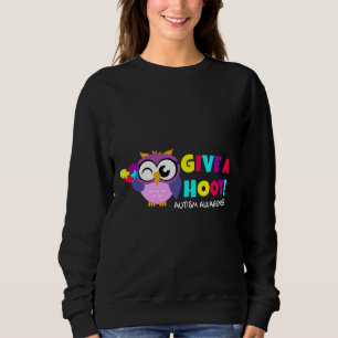 Autism Owl Autism Awareness Give A Hoot Sweatshirt