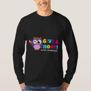 Autism Owl Autism Awareness Give A Hoot T-Shirt