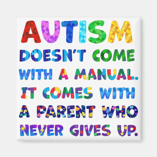 AUTISM Parent Never Gives Up Magnet