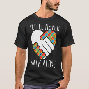Autism Parent  You'll Never Walk Alone Puzzle Piec T-Shirt