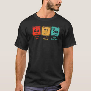 Autism Periodic Table Elements Spelling Autistic B T-Shirt