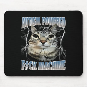Autism Powered F#ck Machine Funny Cat Meme Autisti Mouse Mat