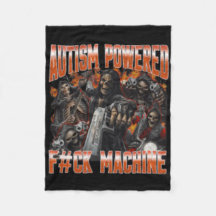 Autism Powered F#ck Machine Funny Hard Skeleton Me Fleece Blanket