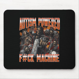 Autism Powered F#ck Machine Funny Hard Skeleton Me Mouse Mat