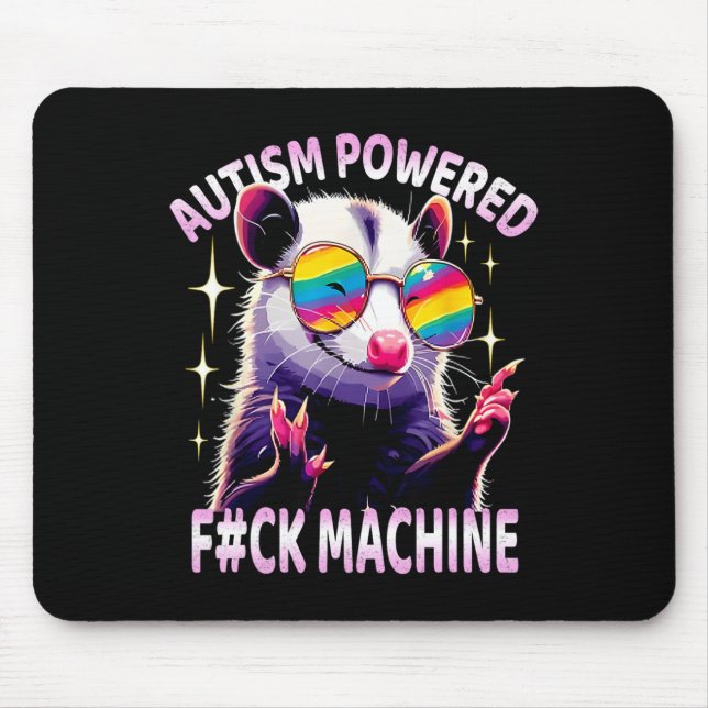 Autism Powered F#ck Machine Funny Meme Opossum Aut Mouse Mat (Front)