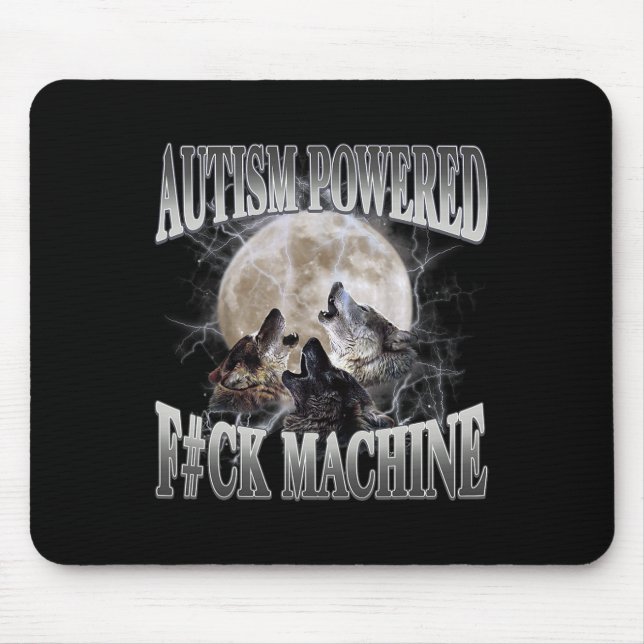 Autism Powered F#ck Machine Funny Meme Wolf Autist Mouse Mat (Front)