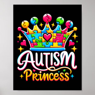 Autism Princess Autism Awareness Queen Girl Poster