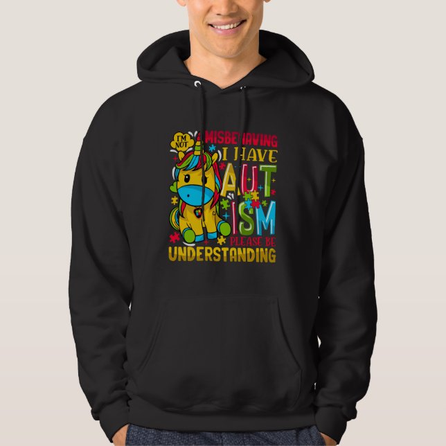 Autism Puzzle Awareness I M Not Misbehaving I Have Hoodie (Front)